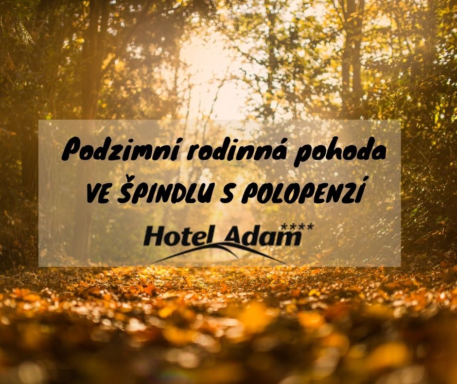 Podzimní rodinná pohoda ve Špindlu s polopenzí